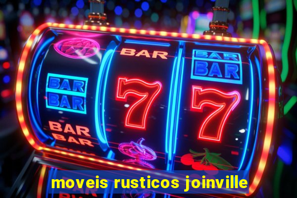 moveis rusticos joinville